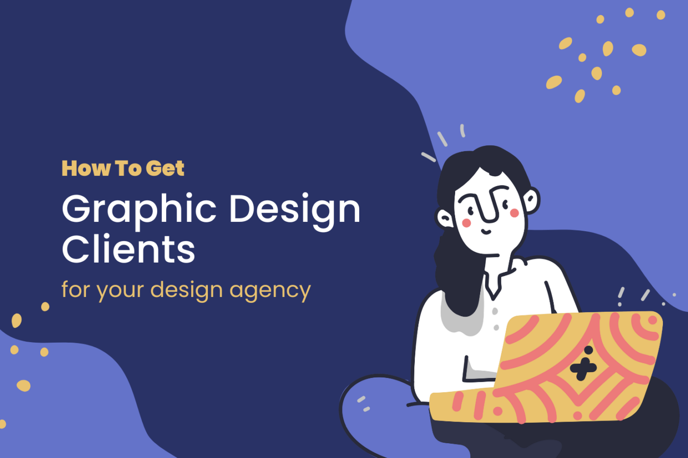 how-to-get-graphic-design-clients-for-your-design-agency