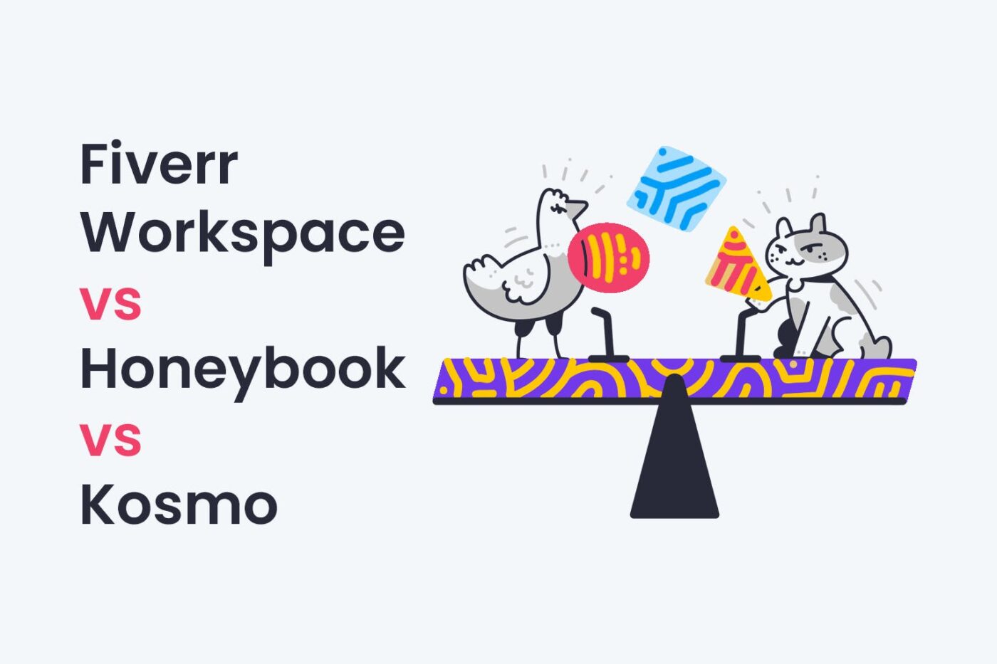 Fiverr Workspace vs Honeybook vs Kosmo Kosmo